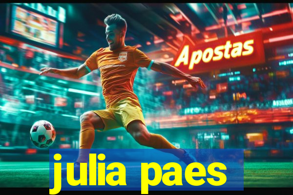 julia paes